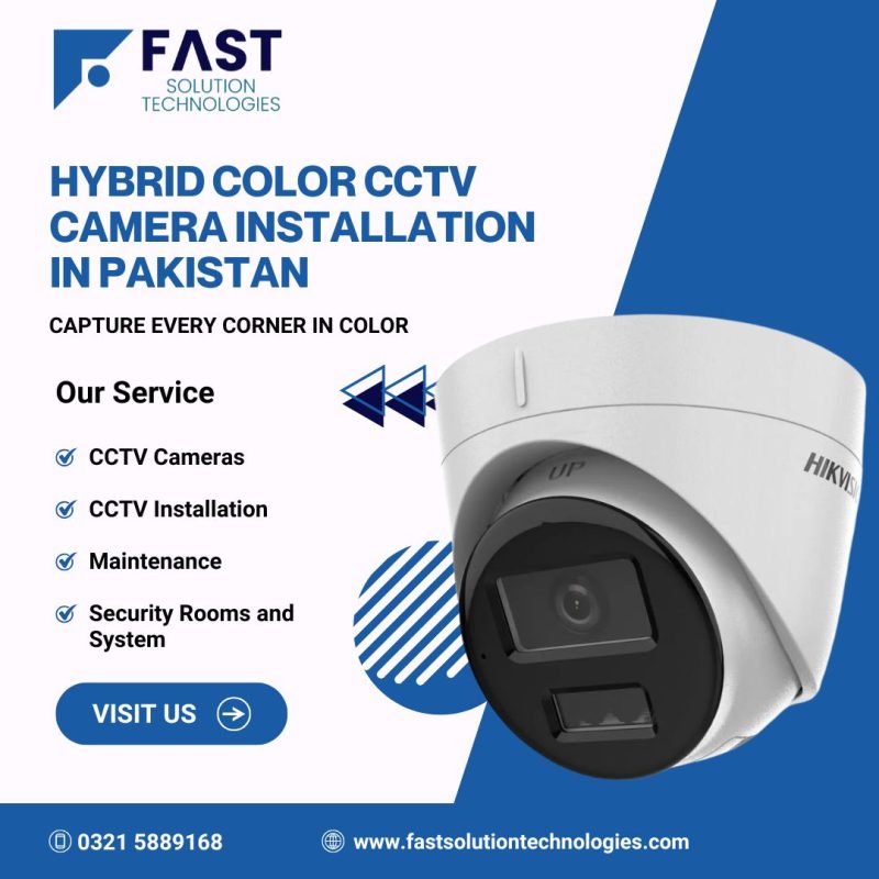 Hybrid Color CCTV Camera Installation in Pakistan
